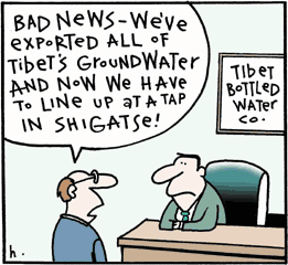 Bad News - we've exported all of Tibet's groundwater...