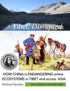 Tibet Disrupted: How China is Endangering Entire Ecosystems in Tibet and Across Asia